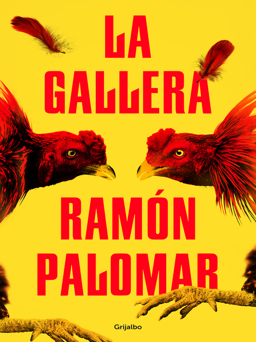 Title details for La gallera by Ramón Palomar - Available